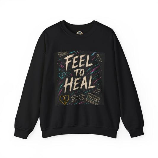 Feel to Heal Unisex Sweatshirt - Ramshackle Shack