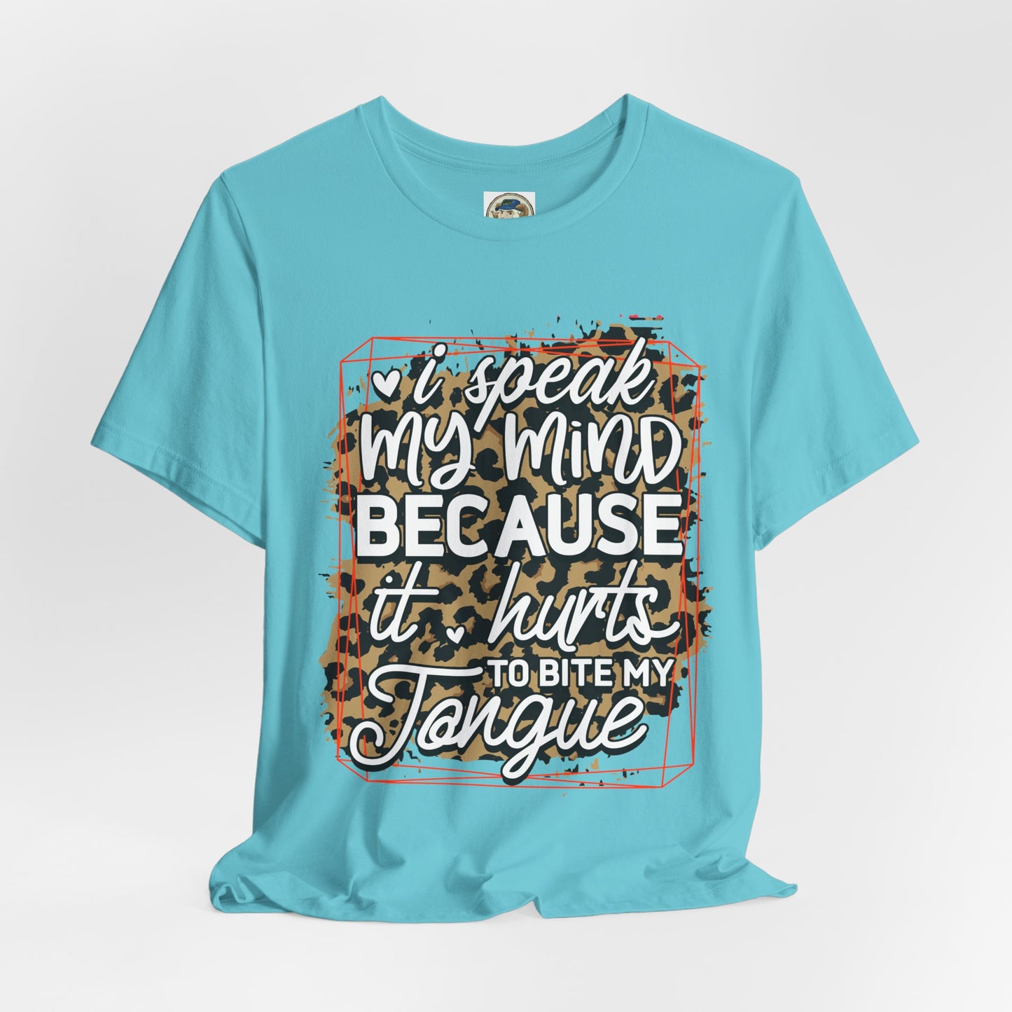 Graphic Tee — "I Speak My Mind Because It Hurts to Bite My Tongue" Leopard Print - Ramshackle Shack