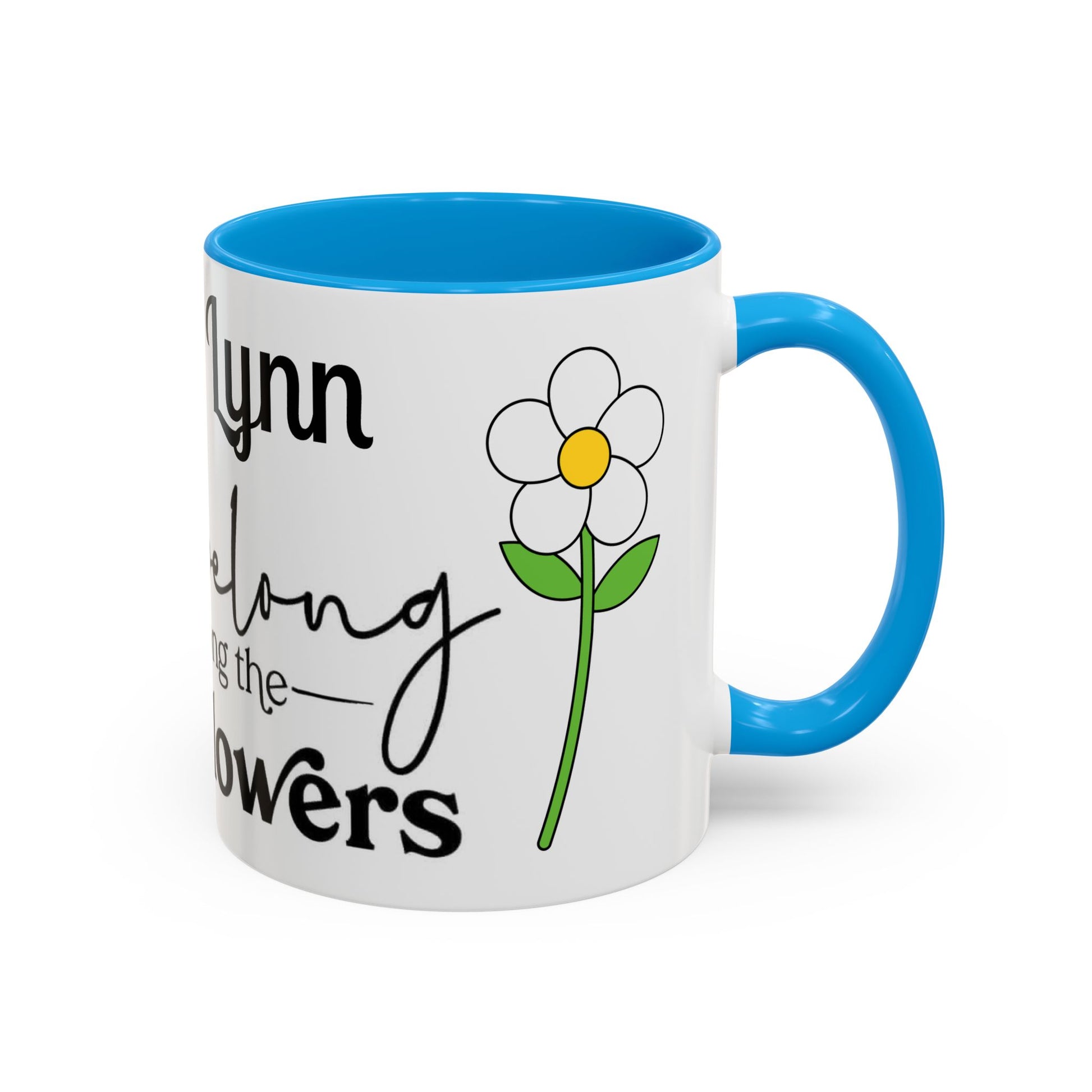 You Belong Among the Wildflowers Daisy Mug — Custom Name Colorful 11oz & 15oz - Ramshackle Shack