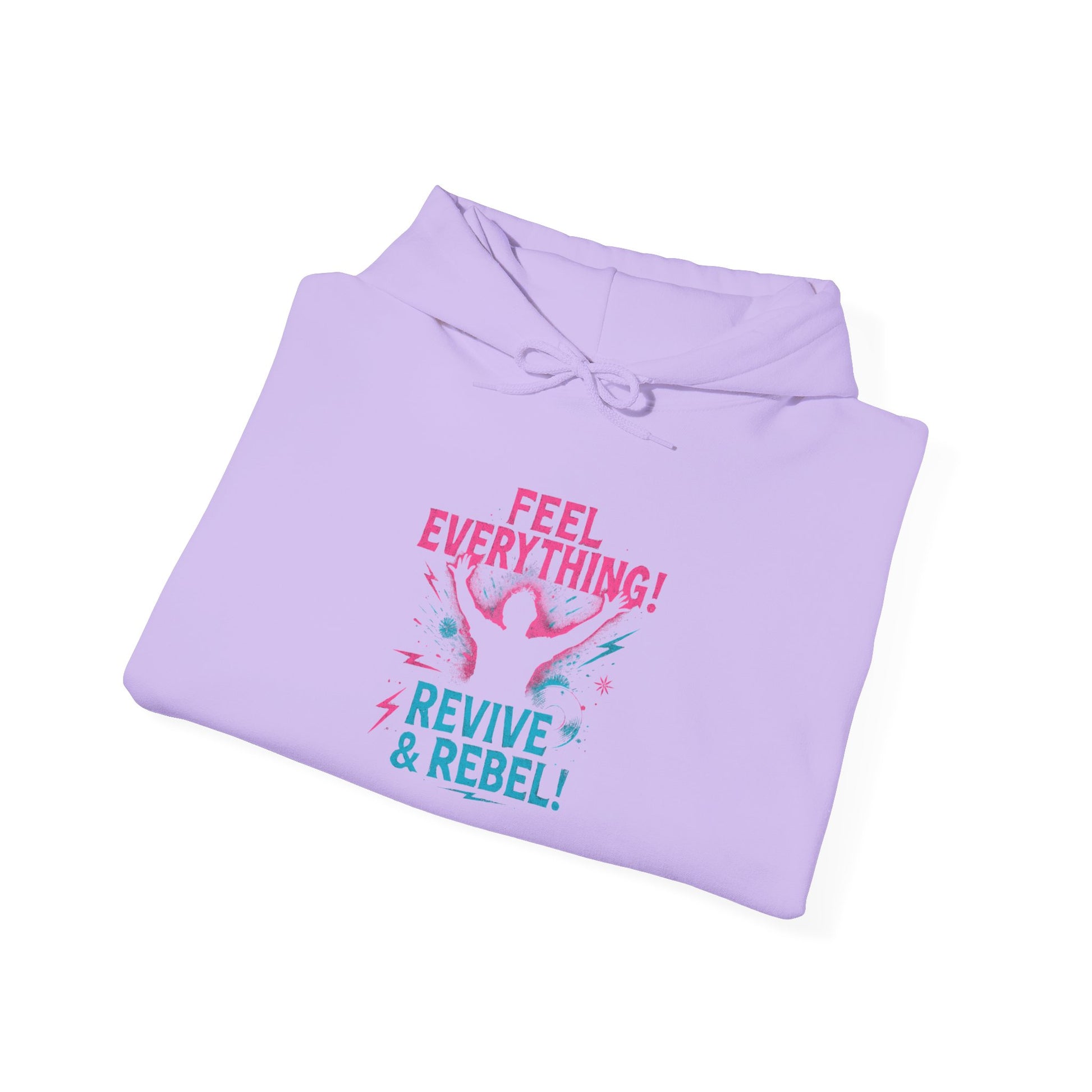 Feel Everything! Revive & Rebel Hoodie — Empowerment Graphic Pullover - Ramshackle Shack