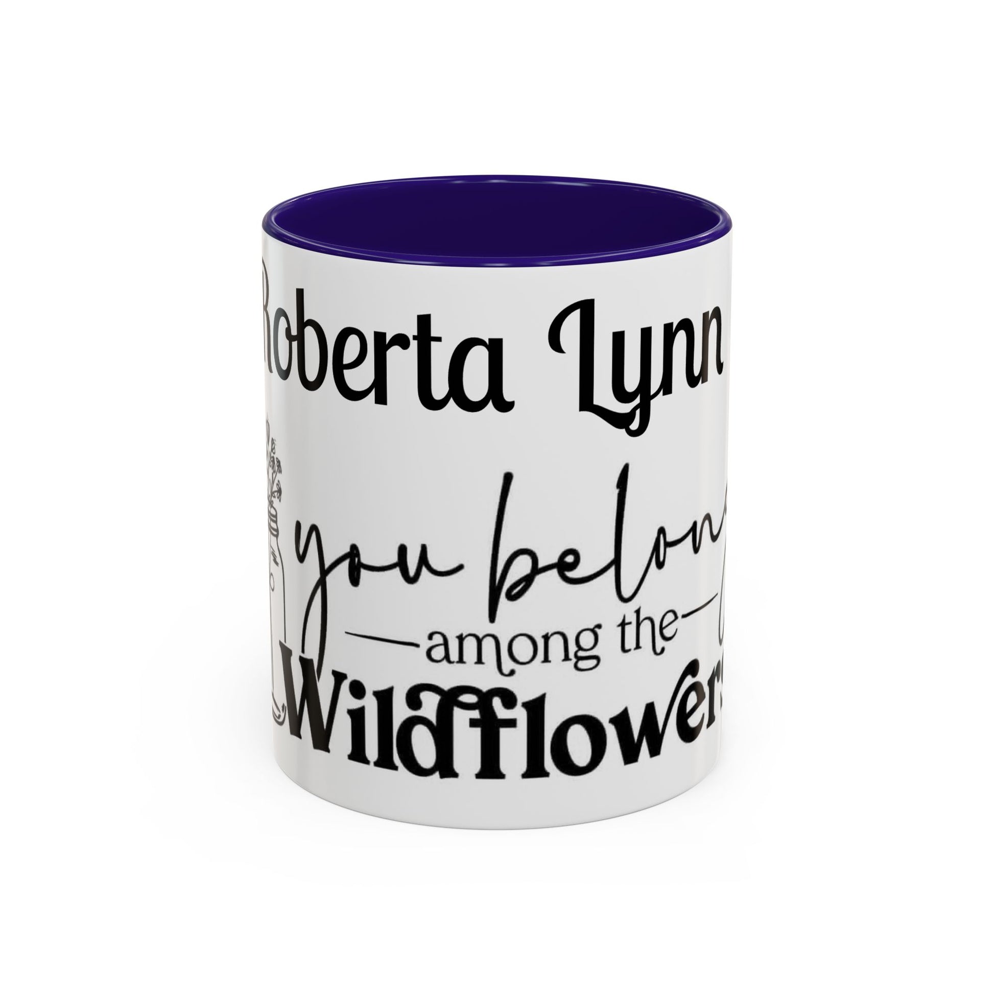 You Belong Among the Wildflowers Daisy Mug — Custom Name Colorful 11oz & 15oz - Ramshackle Shack