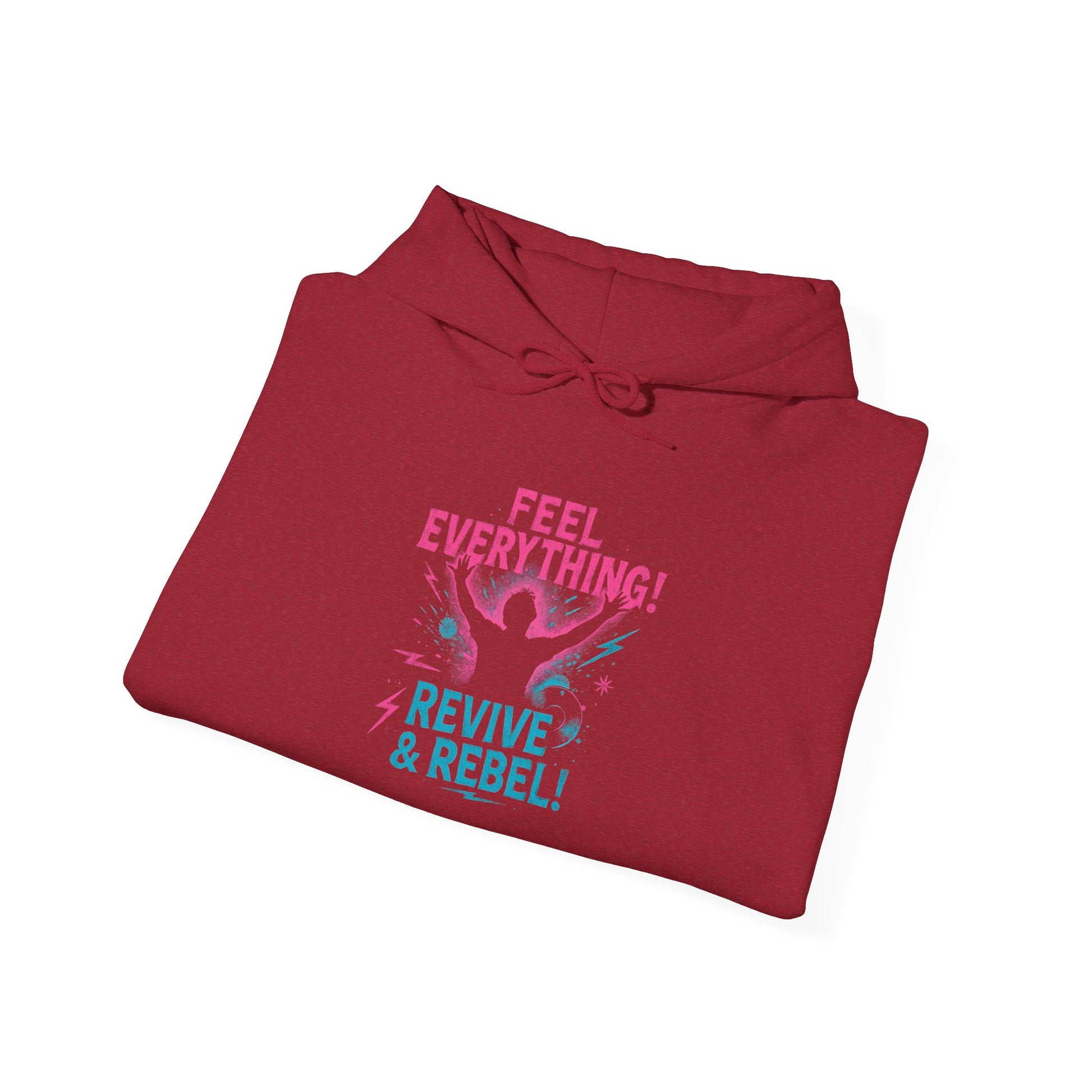 Feel Everything! Revive & Rebel Hoodie — Empowerment Graphic Pullover - Ramshackle Shack