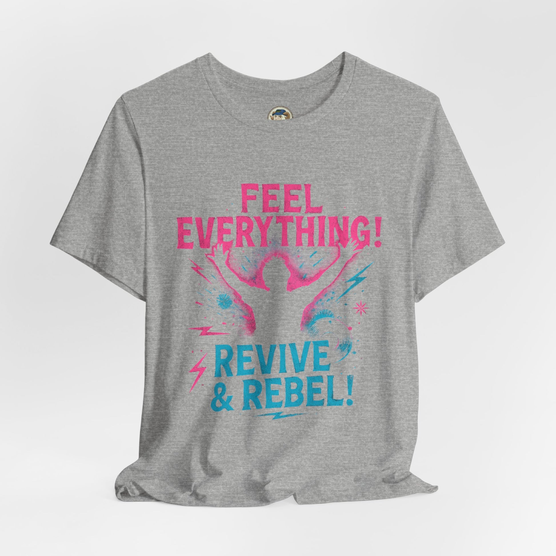 Feel Everything! Revive & Rebel Tee — Empowerment Graphic T-Shirt - Ramshackle Shack
