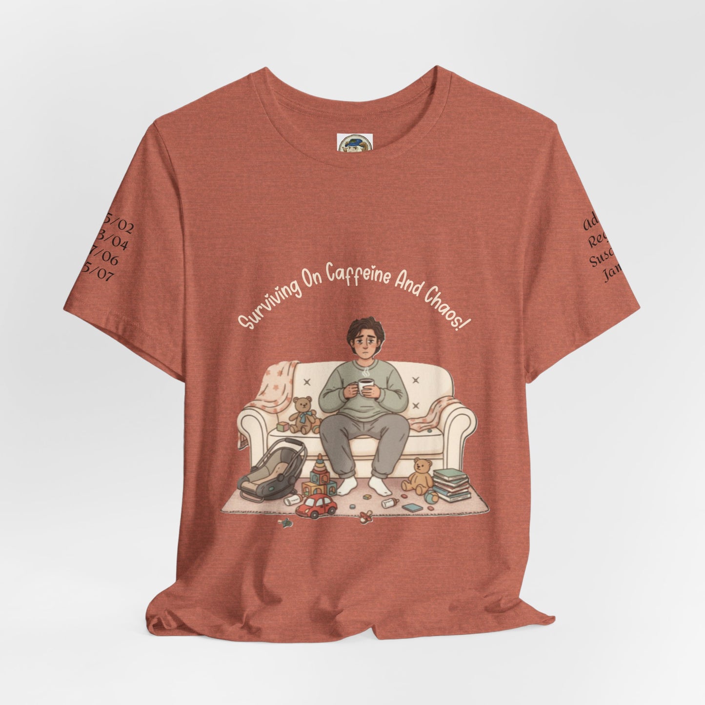 Dad 'Surviving on Caffeine and Chaos' Tee — Custom Names & Dates, 'Believe You Can' Back - Ramshackle Shack