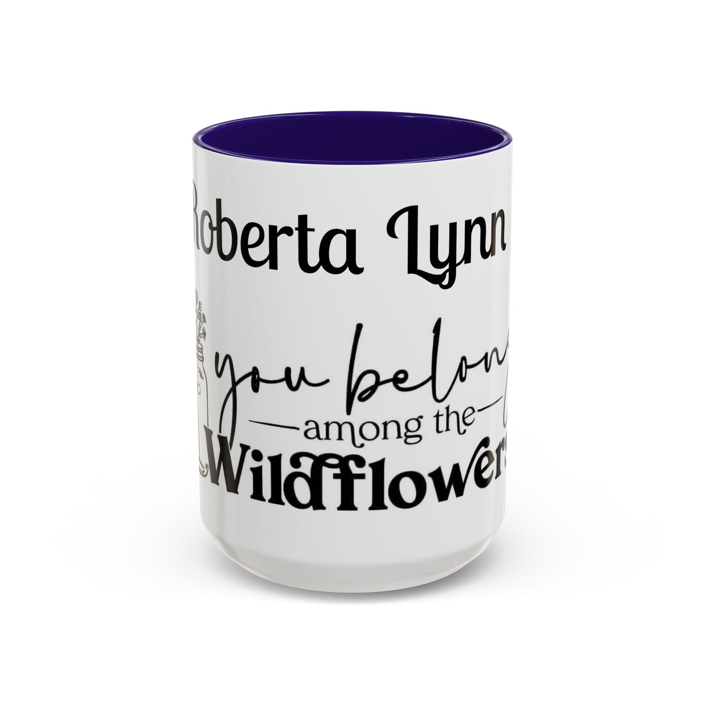 You Belong Among the Wildflowers Daisy Mug — Custom Name Colorful 11oz & 15oz - Ramshackle Shack