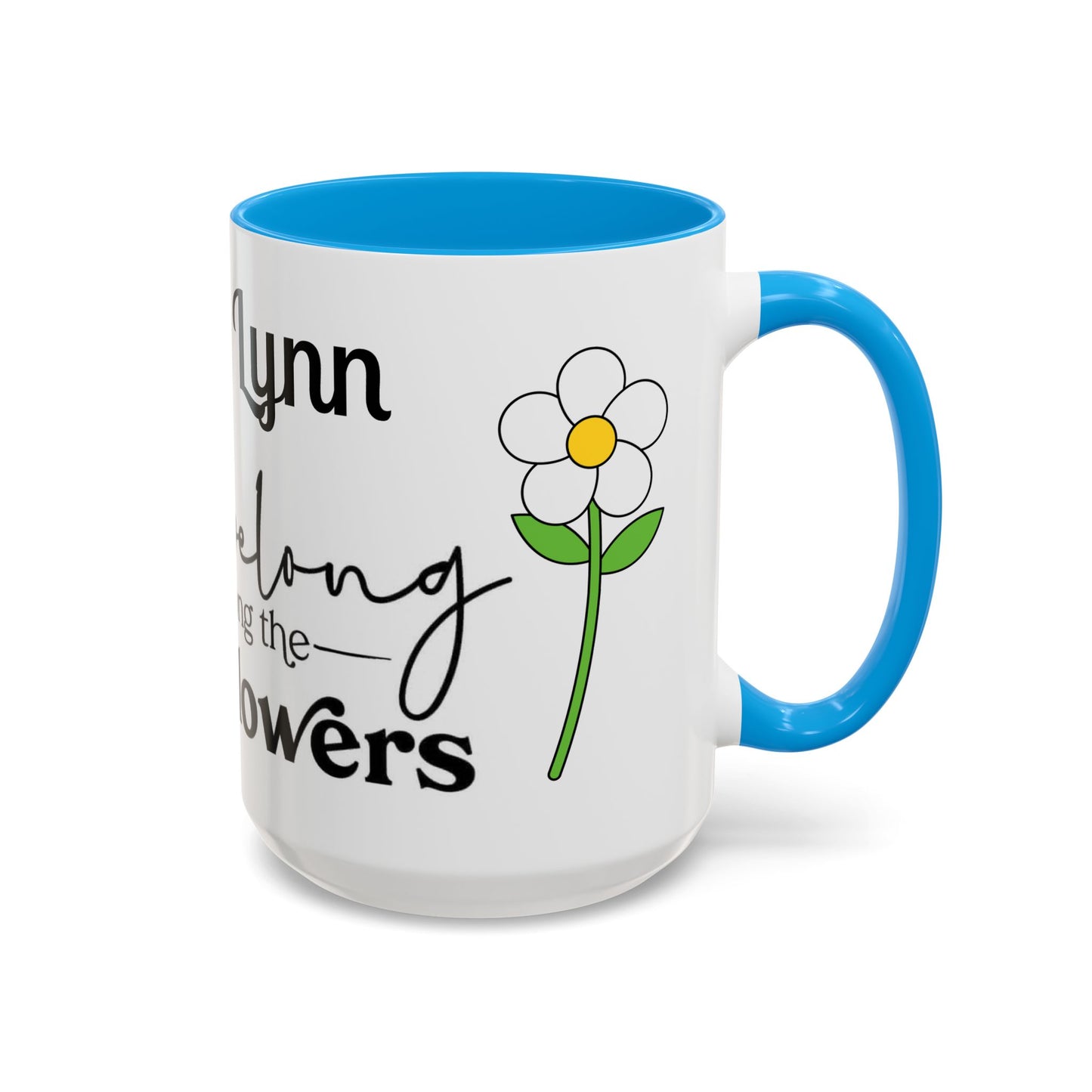 You Belong Among the Wildflowers Daisy Mug — Custom Name Colorful 11oz & 15oz - Ramshackle Shack