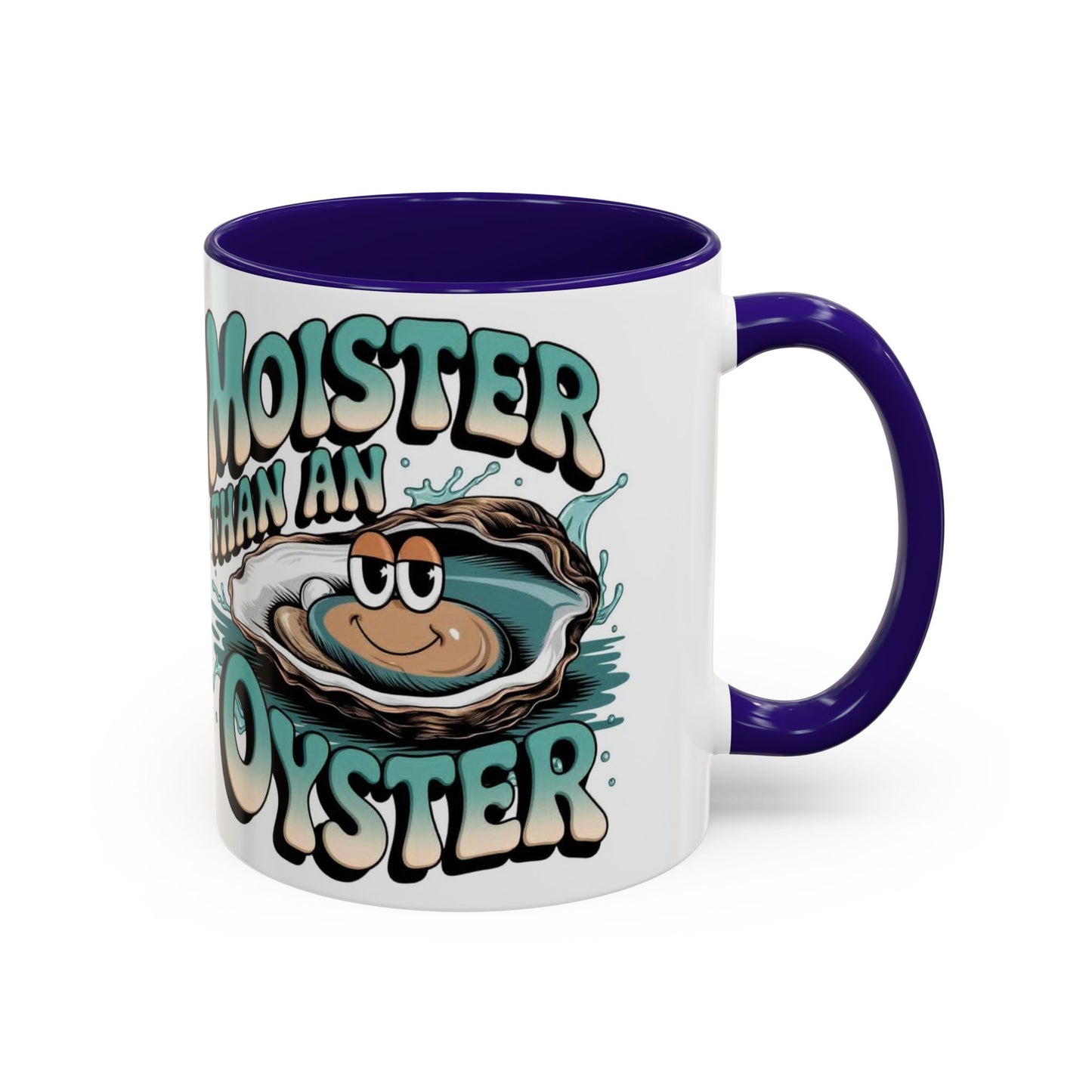 Moister Than An Oyster Coffee Mug — Funny Retro Oyster Seafood Gift (11oz, 15oz) - Ramshackle Shack
