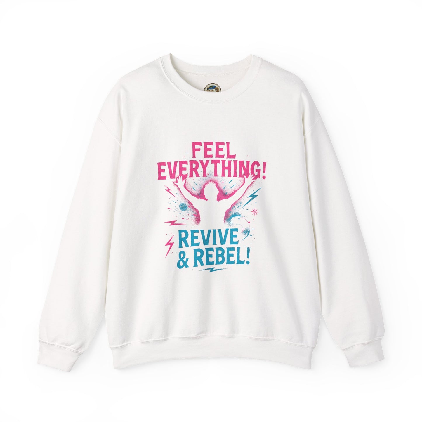 Crewneck Sweatshirt — "Feel Everything! Revive & Rebel" Inspirational Graphic - Ramshackle Shack