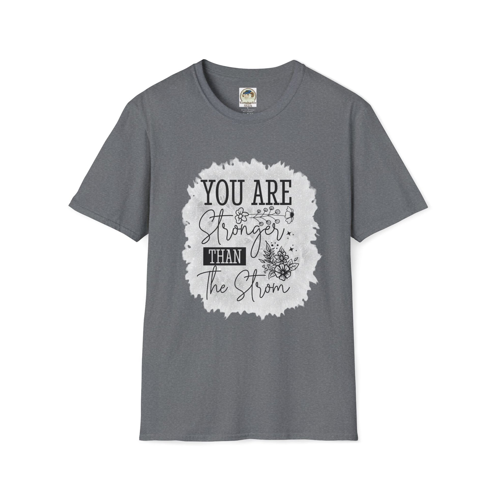 You Are Stronger Than The Storm Graphic Tee — "And Still I Rise" Inspirational T-Shirt - Ramshackle Shack