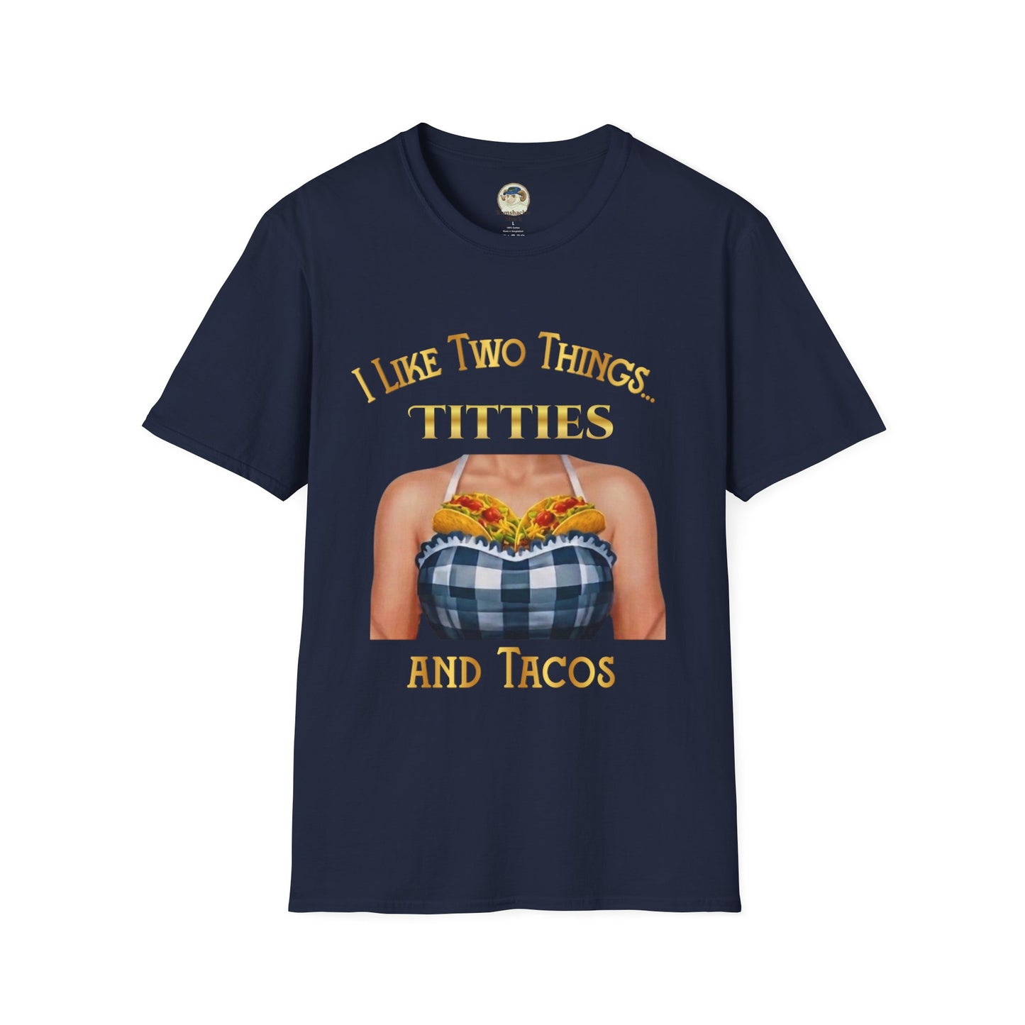 Funny graphic T-shirt by Printify featuring bold text that says "I Like Two Things: Titties and Tacos" on a casual T-shirt.