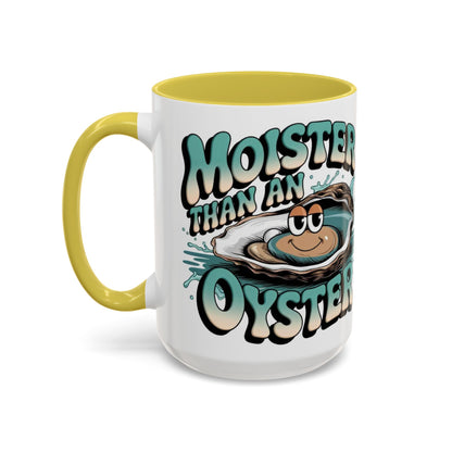 Moister Than An Oyster Coffee Mug — Funny Retro Oyster Seafood Gift (11oz, 15oz) - Ramshackle Shack