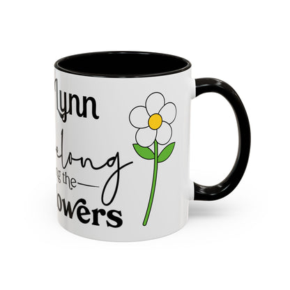 You Belong Among the Wildflowers Daisy Mug — Custom Name Colorful 11oz & 15oz - Ramshackle Shack