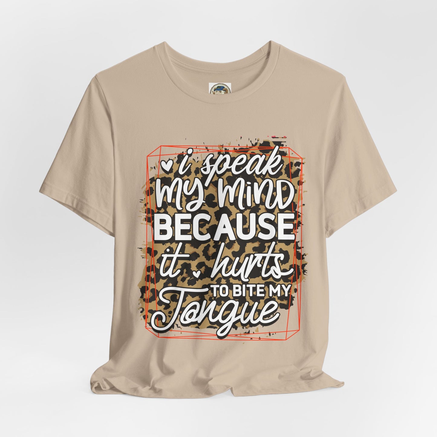 Graphic Tee — "I Speak My Mind Because It Hurts to Bite My Tongue" Leopard Print - Ramshackle Shack