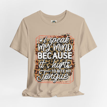 Graphic Tee — "I Speak My Mind Because It Hurts to Bite My Tongue" Leopard Print - Ramshackle Shack