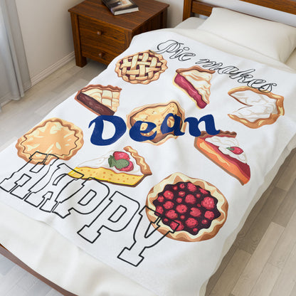 Personalized Velveteen Plush Blanket - Pie Makes Dean Happy - Custom Name Gift - Ramshackle Shack