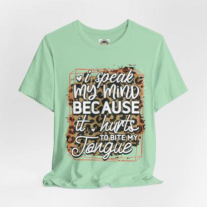 Graphic Tee — "I Speak My Mind Because It Hurts to Bite My Tongue" Leopard Print - Ramshackle Shack