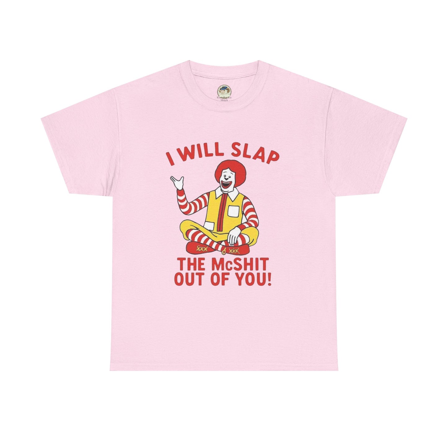 Funny Graphic Tee I Will Slap the McShit Out of You! Retro Clown Tee - Ramshackle Shack