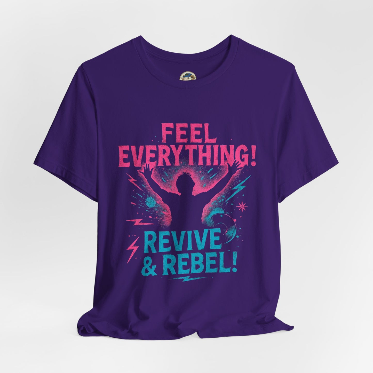 Feel Everything! Revive & Rebel Tee — Empowerment Graphic T-Shirt - Ramshackle Shack