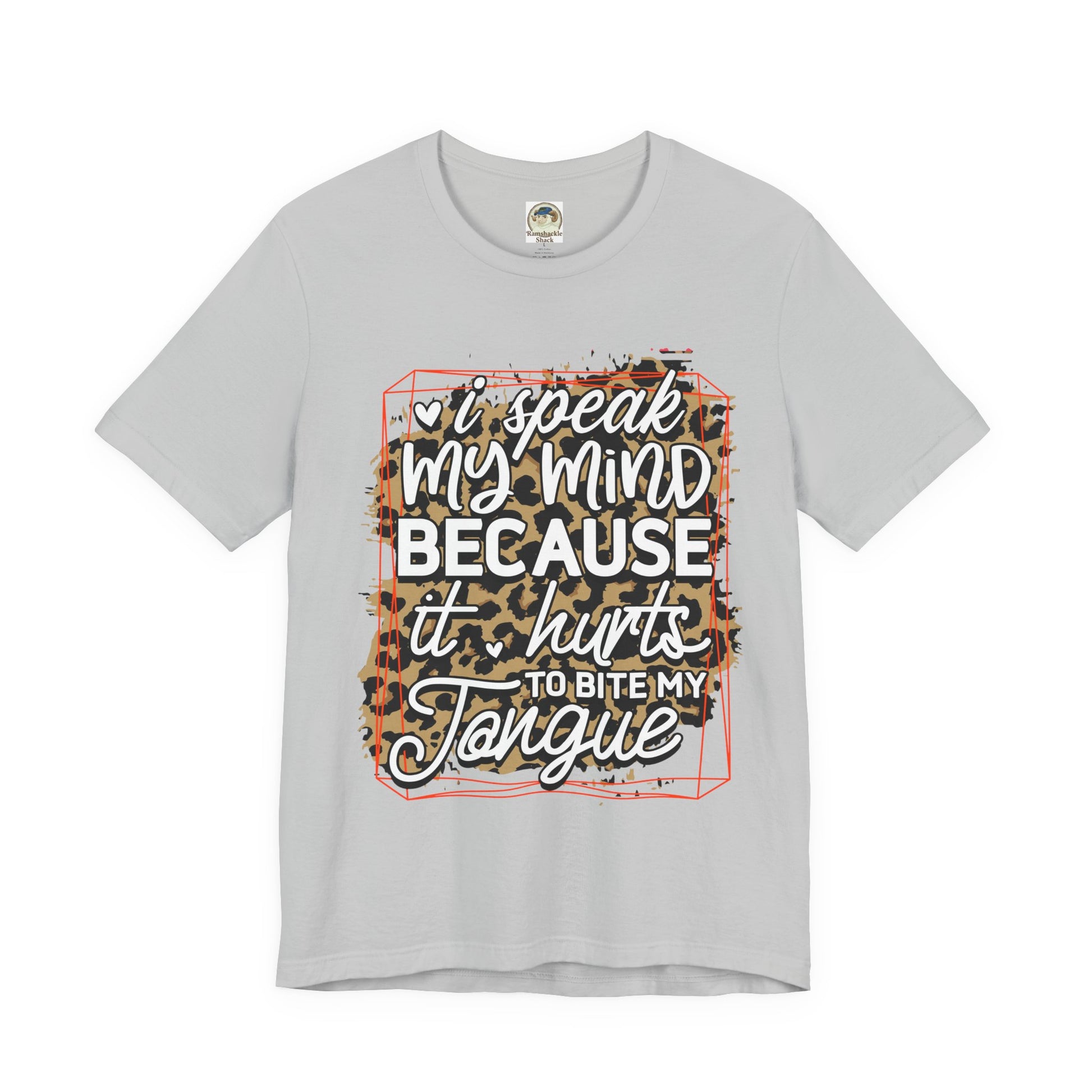 Graphic Tee — "I Speak My Mind Because It Hurts to Bite My Tongue" Leopard Print - Ramshackle Shack