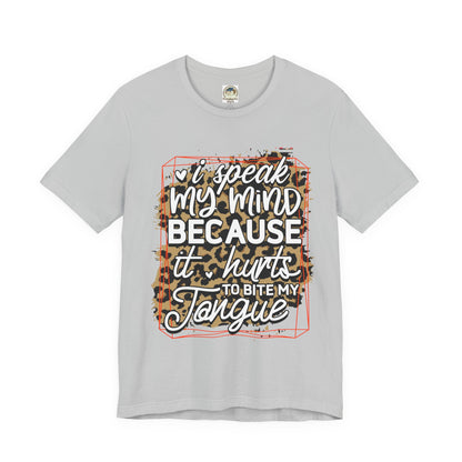 Graphic Tee — "I Speak My Mind Because It Hurts to Bite My Tongue" Leopard Print - Ramshackle Shack