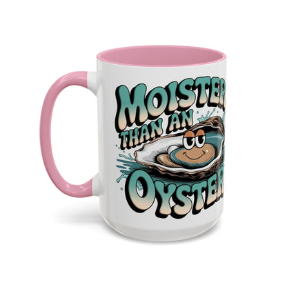 Moister Than An Oyster Coffee Mug — Funny Retro Oyster Seafood Gift (11oz, 15oz) - Ramshackle Shack