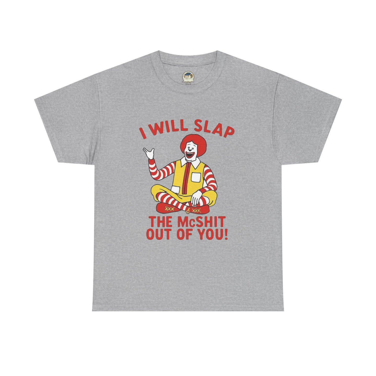 Funny Graphic Tee I Will Slap the McShit Out of You! Retro Clown Tee - Ramshackle Shack