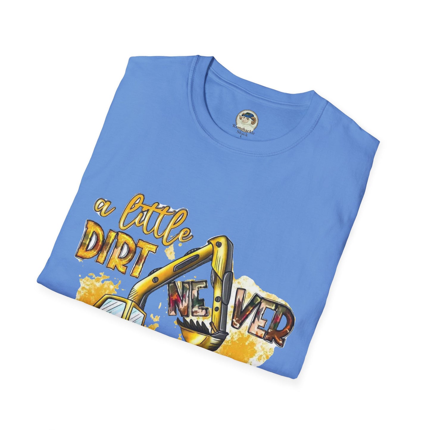 Excavator A Little Dirt Never Hurt TShirt  Custom Business Name & Logo Back - Ramshackle Shack