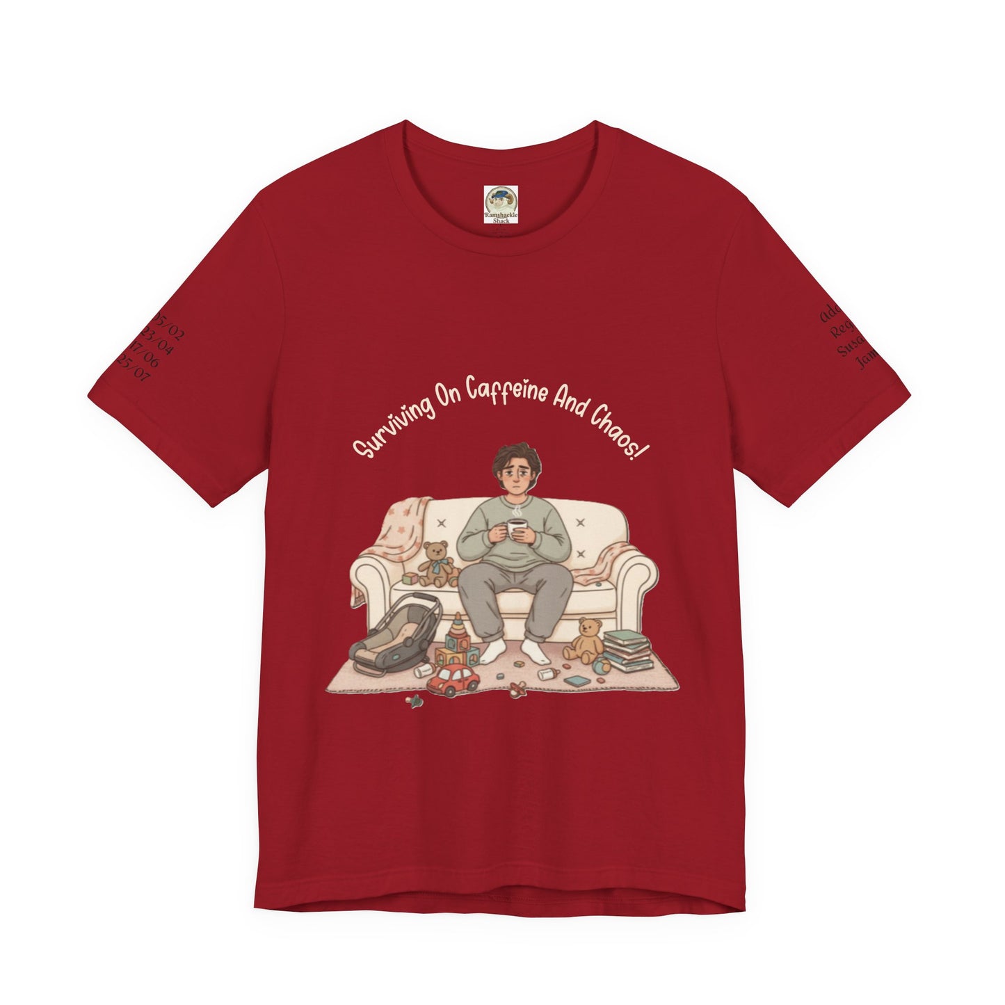 Dad 'Surviving on Caffeine and Chaos' Tee — Custom Names & Dates, 'Believe You Can' Back - Ramshackle Shack
