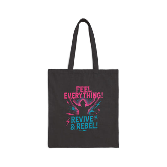 Feel Everything! Revive & Rebel Cotton Canvas Tote - Ramshackle Shack