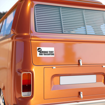 Free Airbag Test for Tailgaters Bumper Sticker - Ramshackle Shack