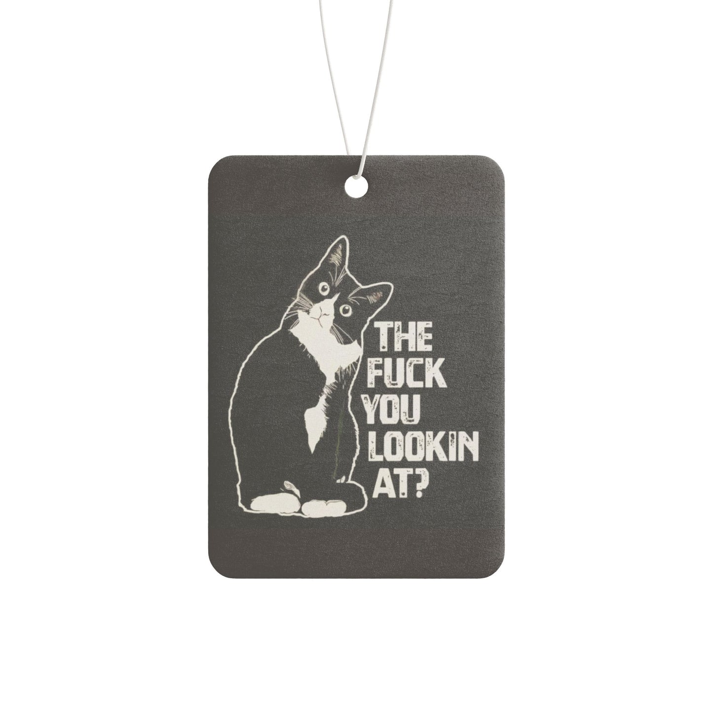 Funny Cat Car Air Freshener The F*** You Lookin At? Sassy Vehicle Air Freshener - Ramshackle Shack