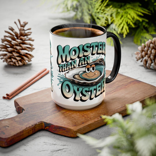 Moister Than An Oyster Coffee Mug — Funny Retro Oyster Seafood Gift (11oz, 15oz) - Ramshackle Shack