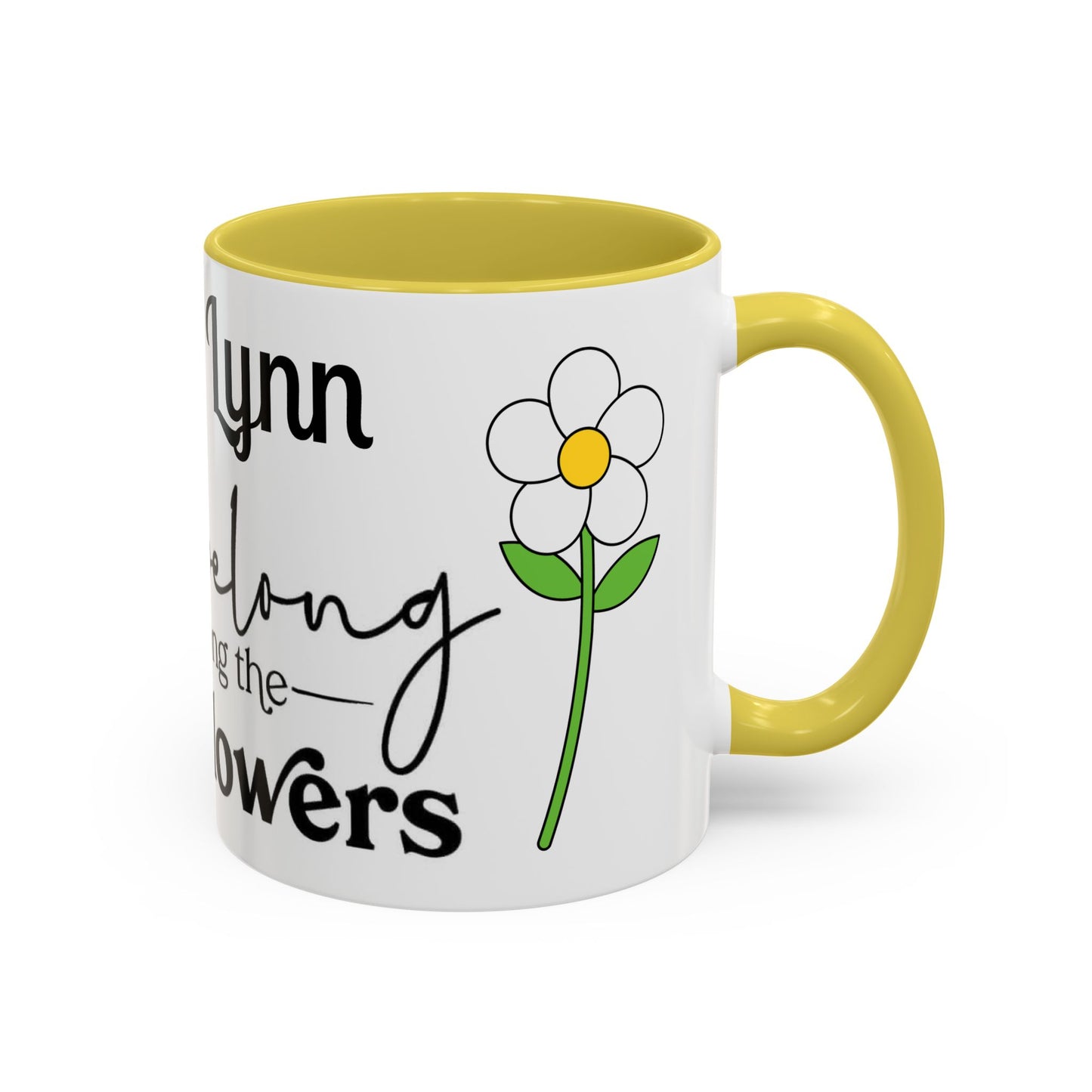 You Belong Among the Wildflowers Daisy Mug — Custom Name Colorful 11oz & 15oz - Ramshackle Shack