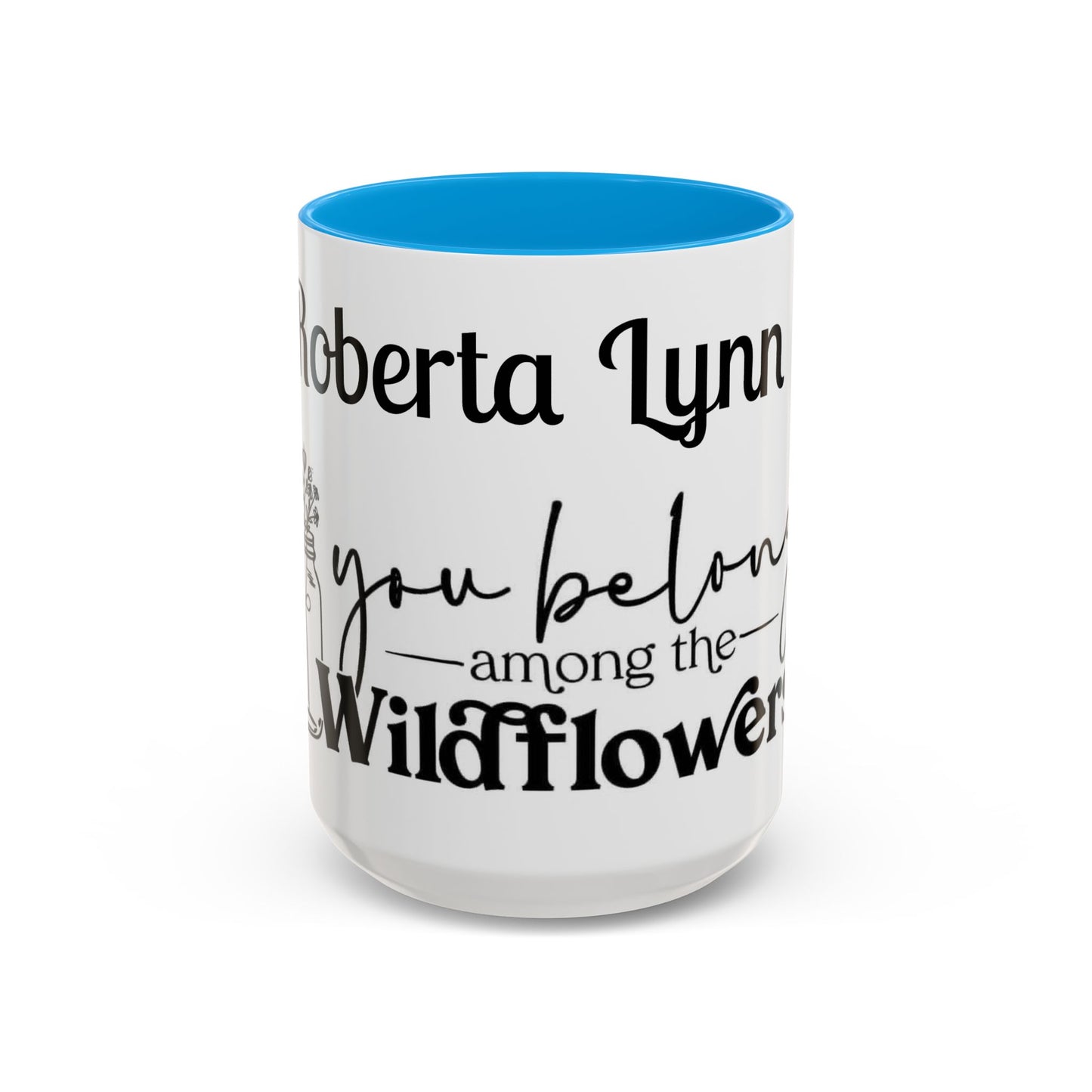 You Belong Among the Wildflowers Daisy Mug — Custom Name Colorful 11oz & 15oz - Ramshackle Shack