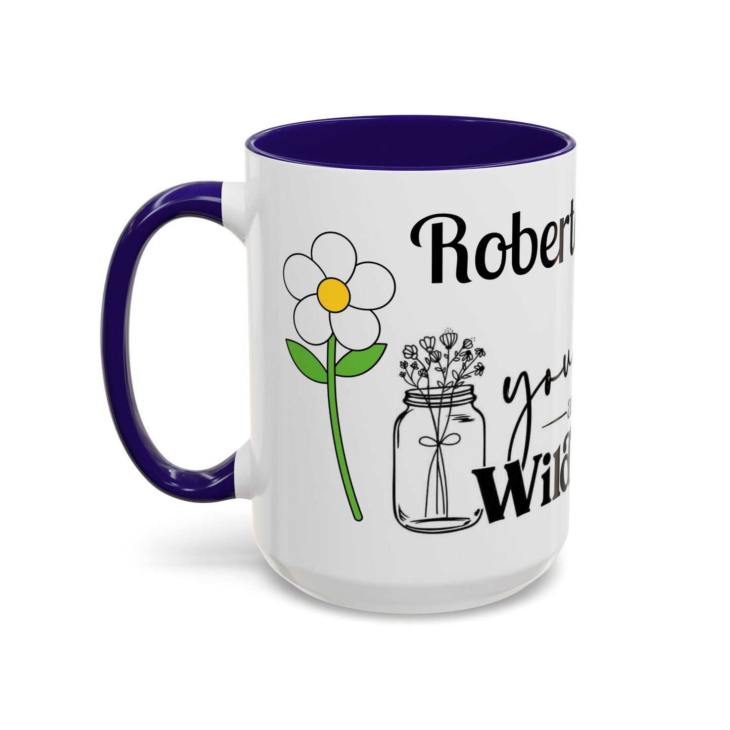 You Belong Among the Wildflowers Daisy Mug — Custom Name Colorful 11oz & 15oz - Ramshackle Shack
