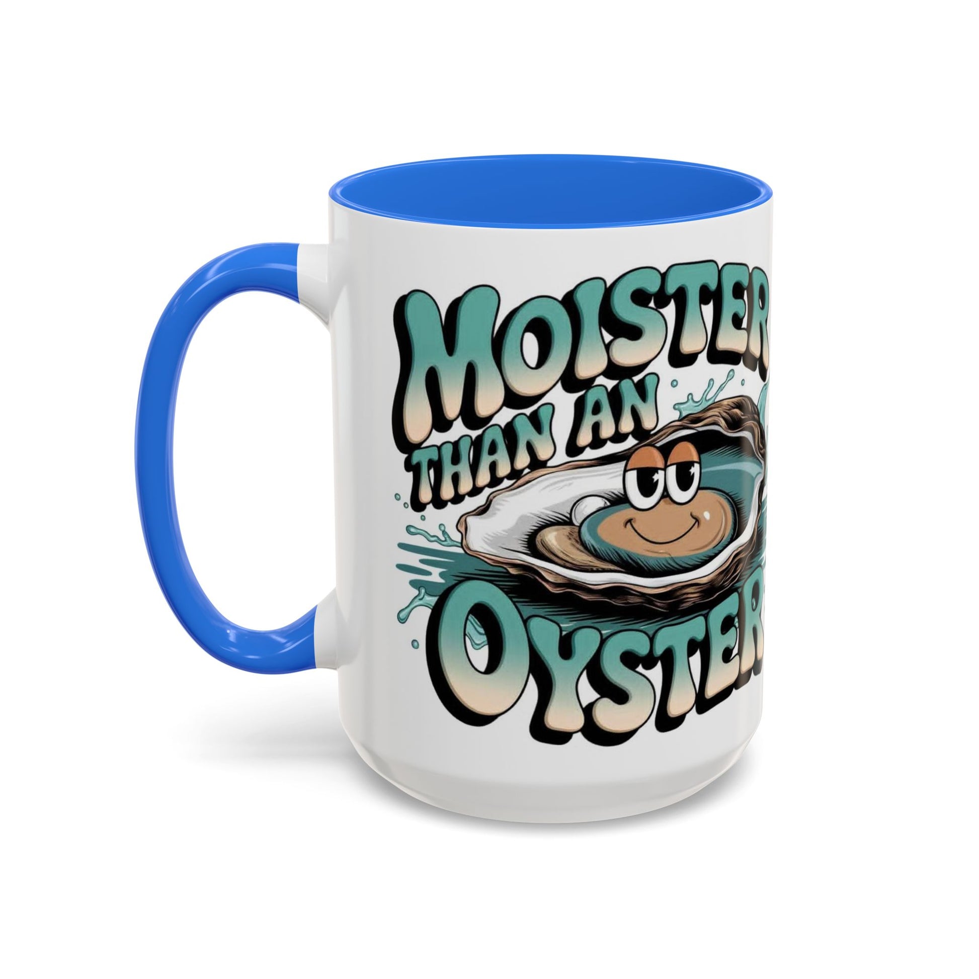 Moister Than An Oyster Coffee Mug — Funny Retro Oyster Seafood Gift (11oz, 15oz) - Ramshackle Shack