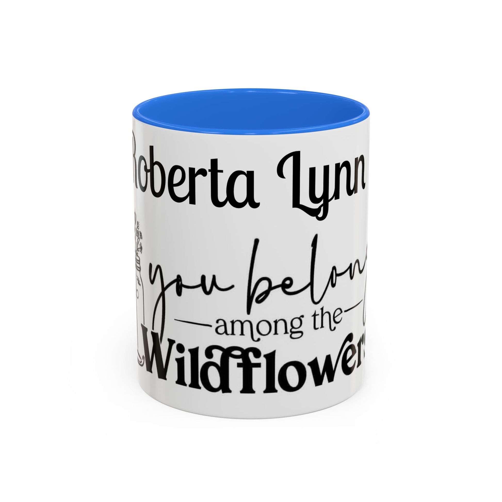 You Belong Among the Wildflowers Daisy Mug — Custom Name Colorful 11oz & 15oz - Ramshackle Shack