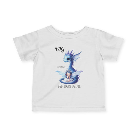 Infant Tee — Baby Dragon & Fairy "BIG or small" "God loves us all" - Ramshackle Shack