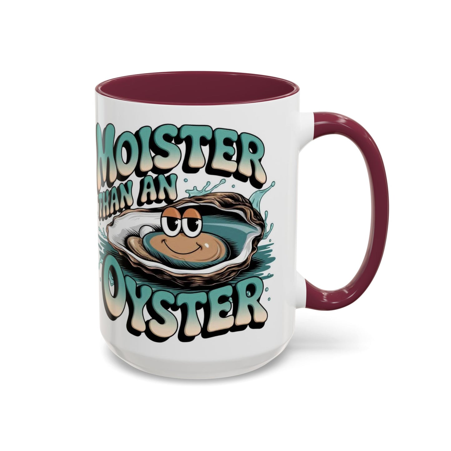 Moister Than An Oyster Coffee Mug — Funny Retro Oyster Seafood Gift (11oz, 15oz) - Ramshackle Shack