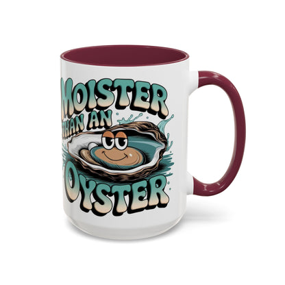Moister Than An Oyster Coffee Mug — Funny Retro Oyster Seafood Gift (11oz, 15oz) - Ramshackle Shack
