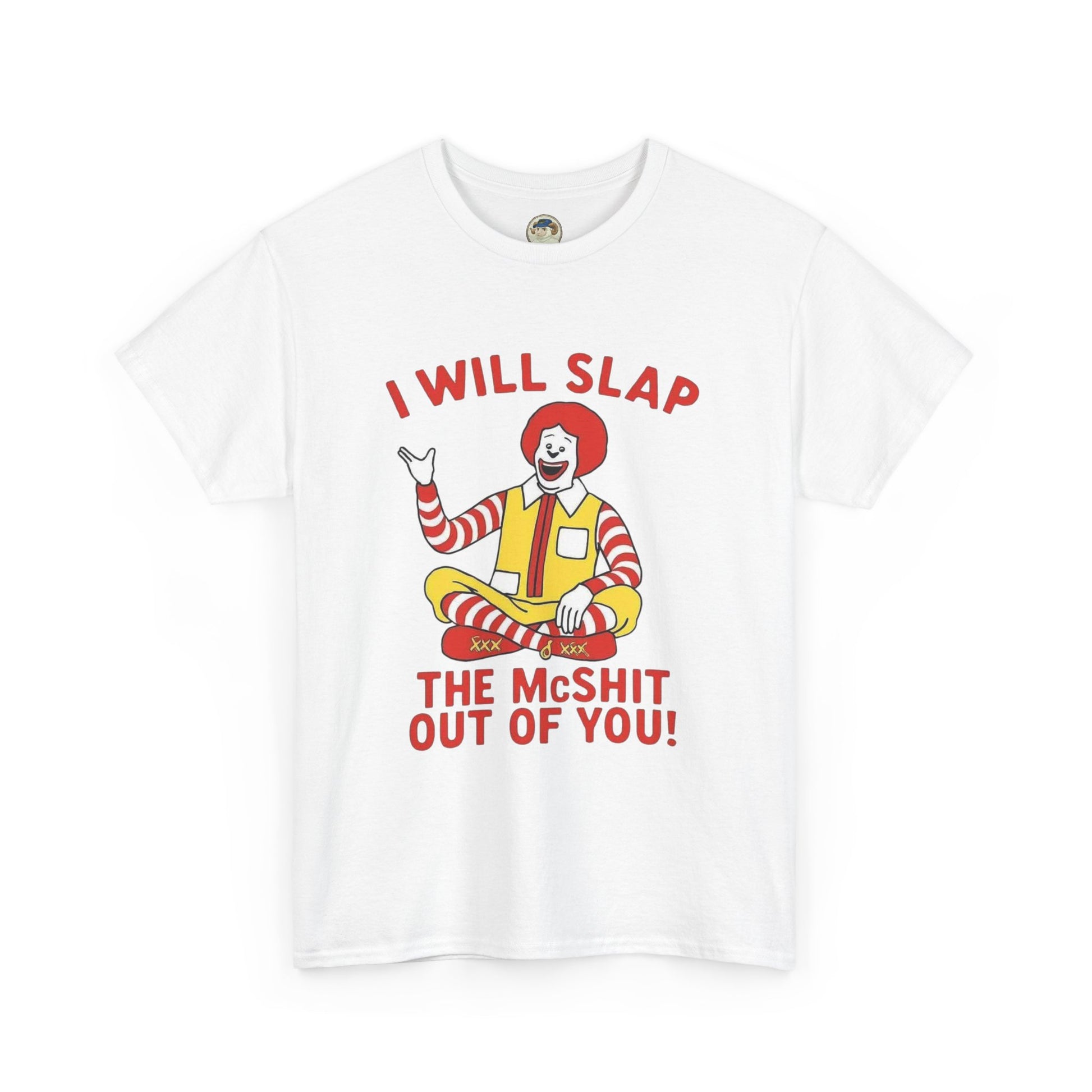 Funny Graphic Tee I Will Slap the McShit Out of You! Retro Clown Tee - Ramshackle Shack