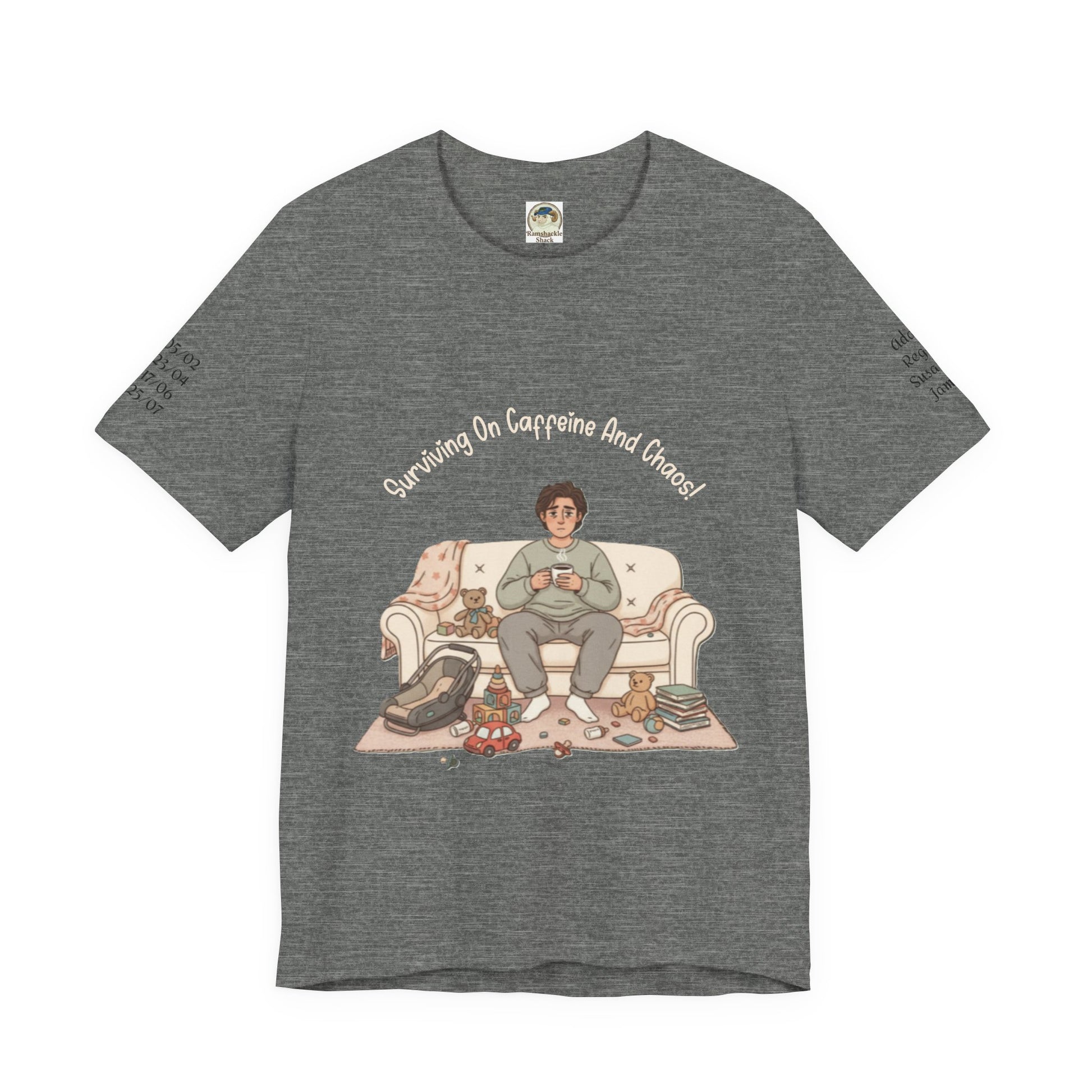 Dad 'Surviving on Caffeine and Chaos' Tee — Custom Names & Dates, 'Believe You Can' Back - Ramshackle Shack