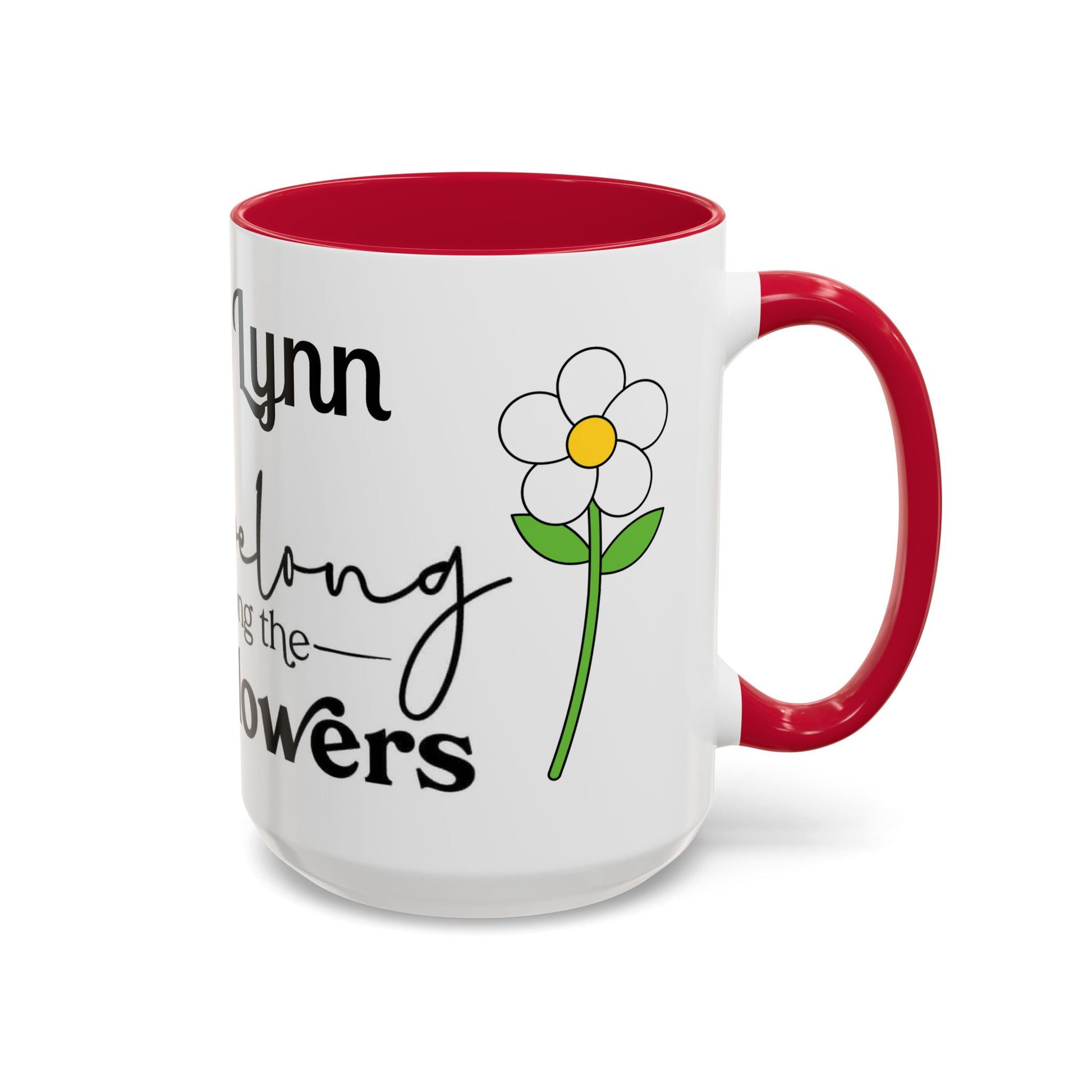 You Belong Among the Wildflowers Daisy Mug — Custom Name Colorful 11oz & 15oz - Ramshackle Shack