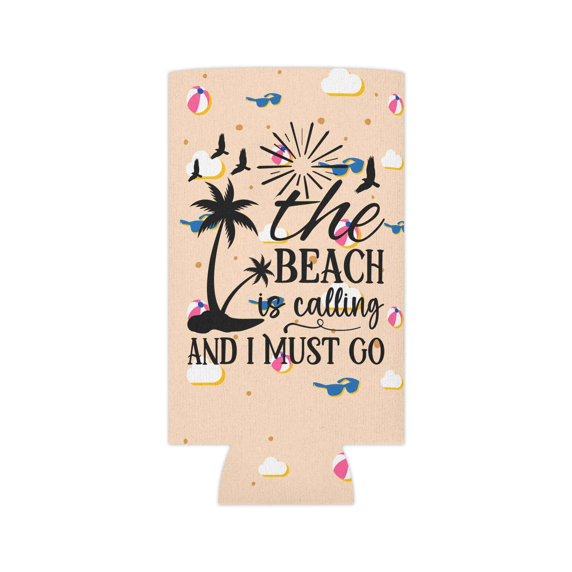 Can Cooler — “The Beach Is Calling, I Must Go” Tropical Palm & Sunglasses Design - Ramshackle Shack