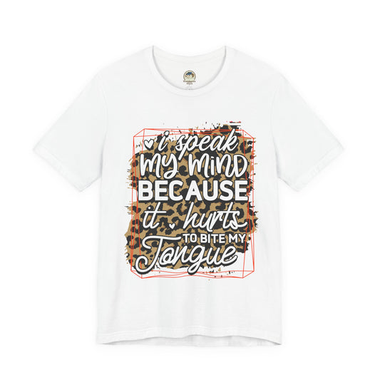 Graphic Tee — "I Speak My Mind Because It Hurts to Bite My Tongue" Leopard Print - Ramshackle Shack