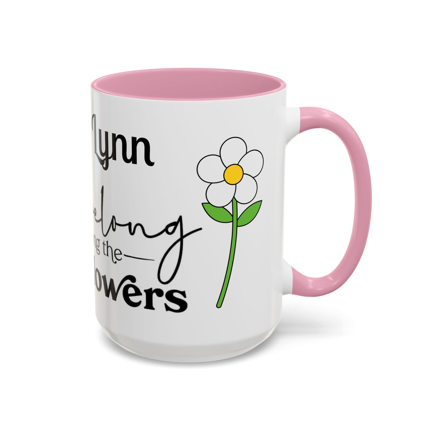 You Belong Among the Wildflowers Daisy Mug — Custom Name Colorful 11oz & 15oz - Ramshackle Shack