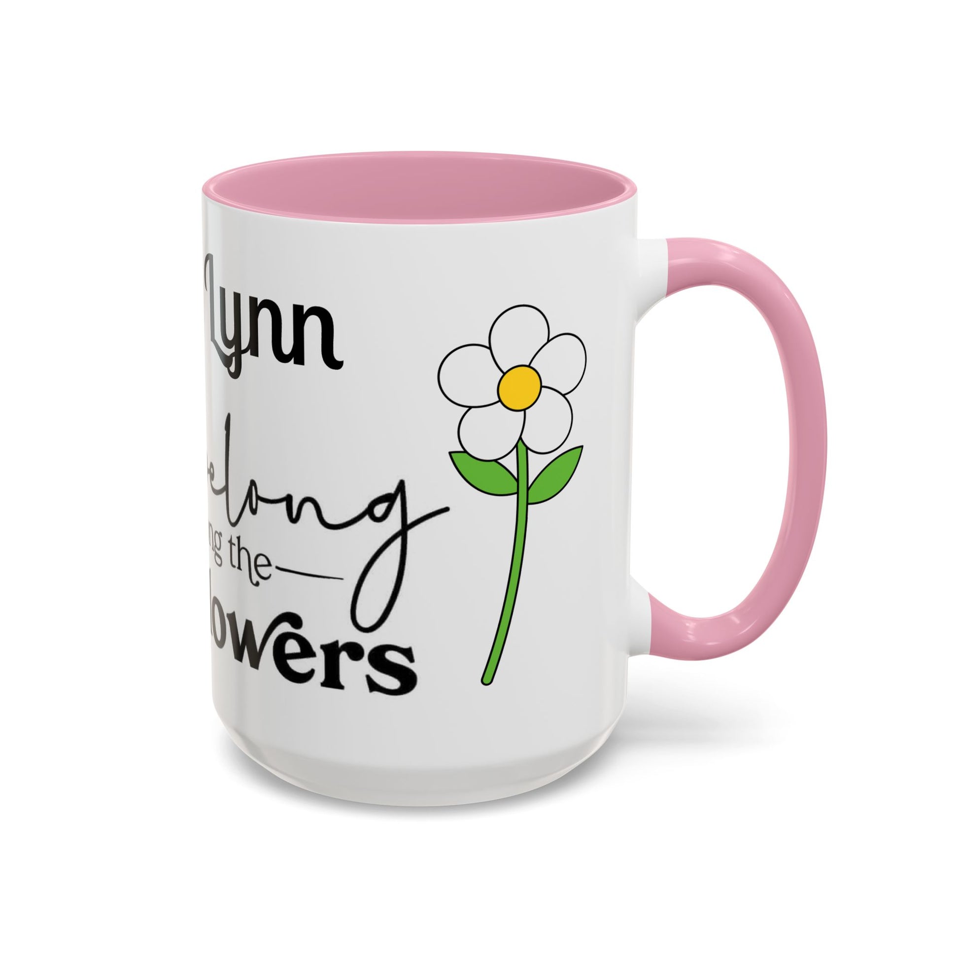 You Belong Among the Wildflowers Daisy Mug — Custom Name Colorful 11oz & 15oz - Ramshackle Shack