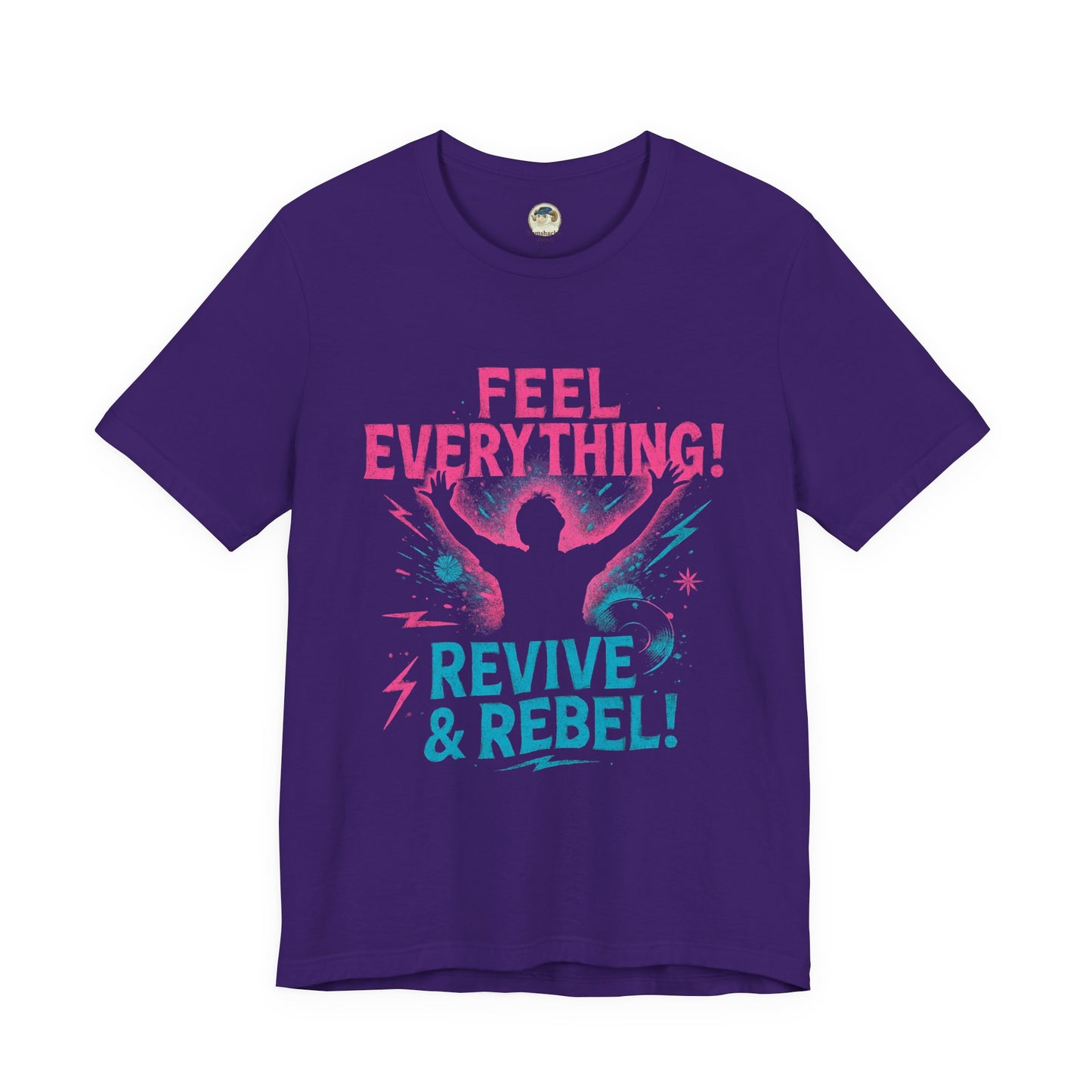 Feel Everything! Revive & Rebel Tee — Empowerment Graphic T-Shirt - Ramshackle Shack
