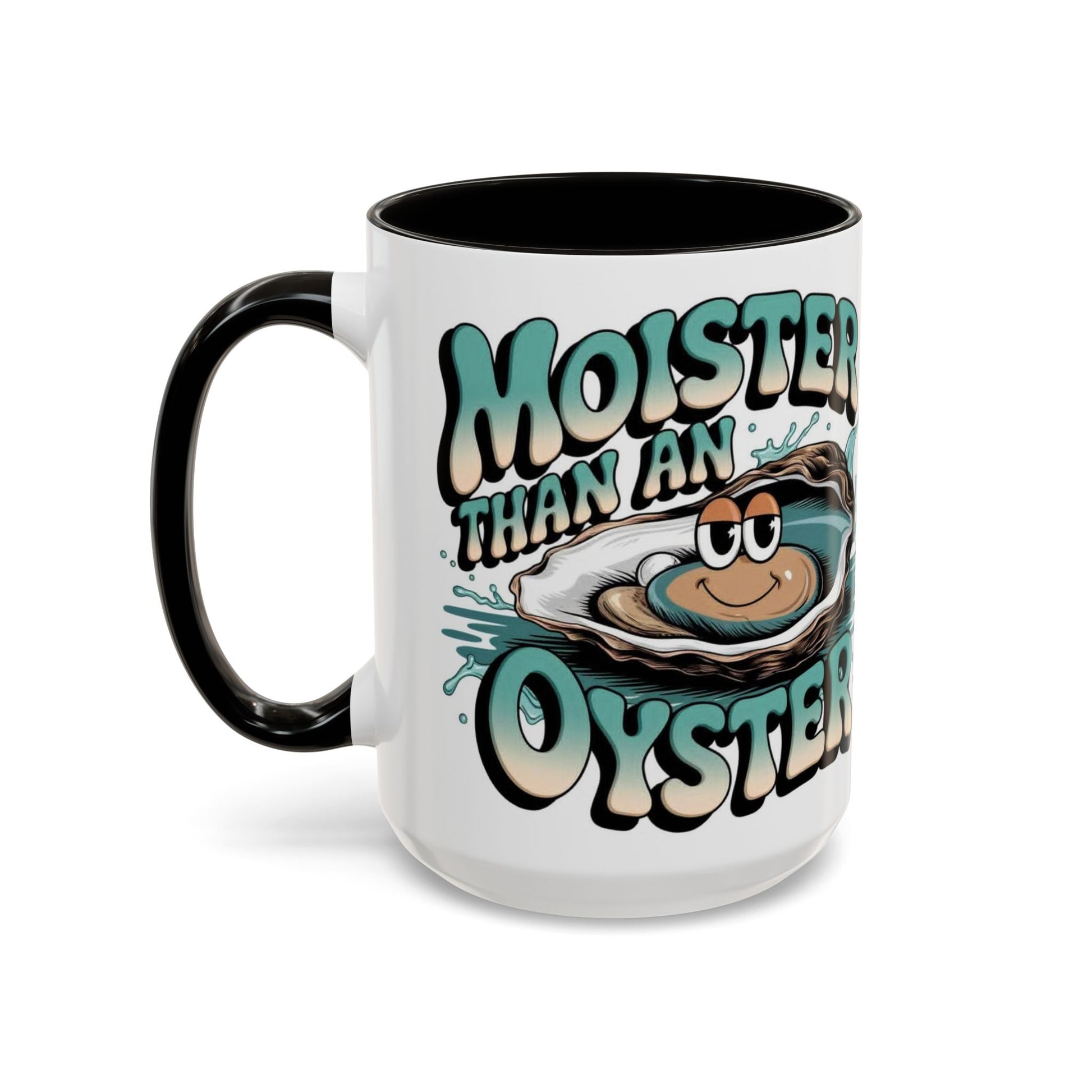 Moister Than An Oyster Coffee Mug — Funny Retro Oyster Seafood Gift (11oz, 15oz) - Ramshackle Shack