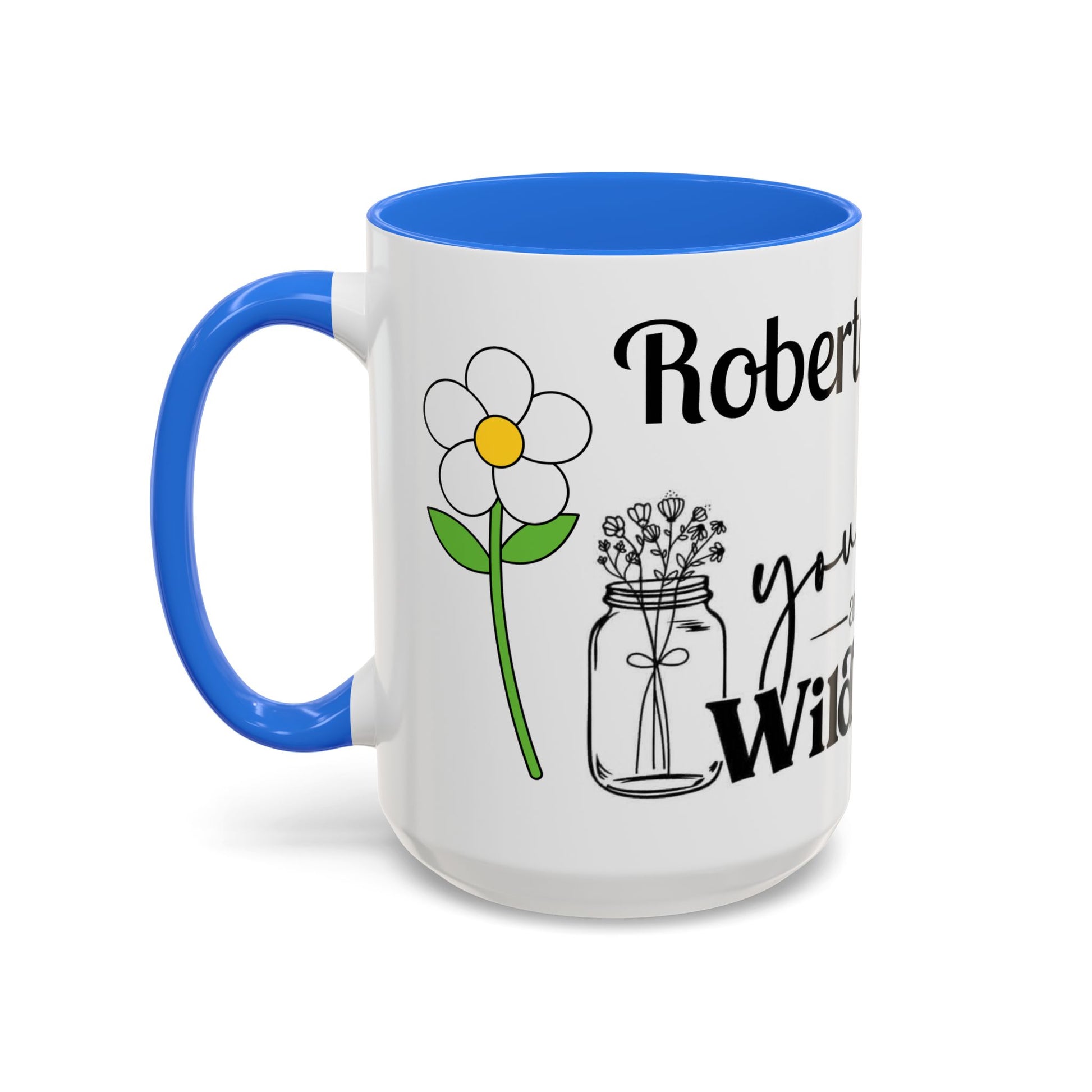 You Belong Among the Wildflowers Daisy Mug — Custom Name Colorful 11oz & 15oz - Ramshackle Shack